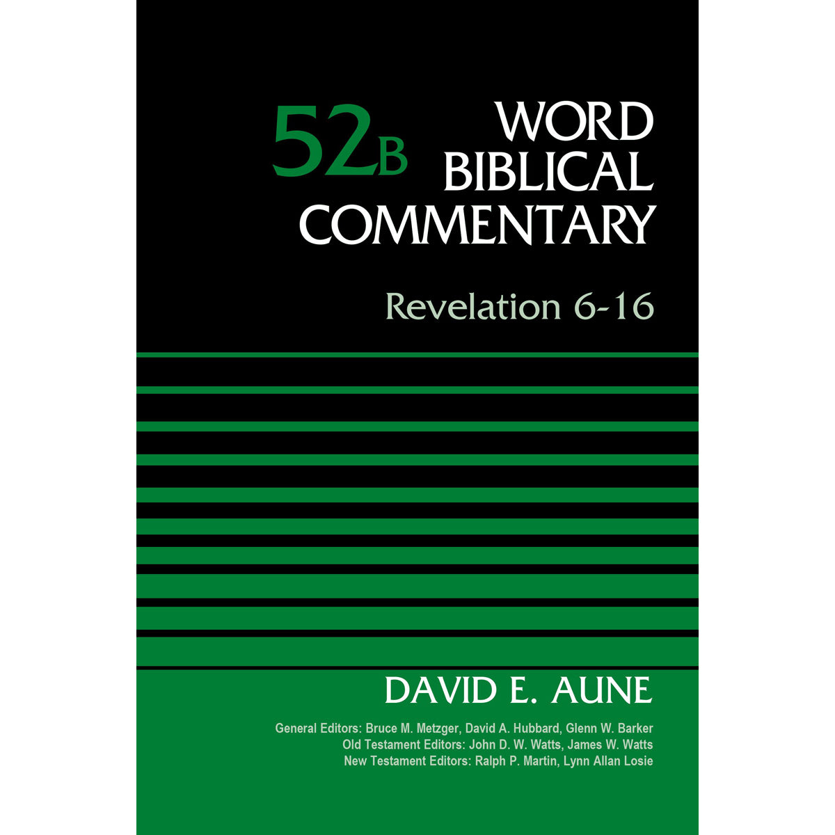 Revelation 6-16 (52B Word Biblical Commentary)
