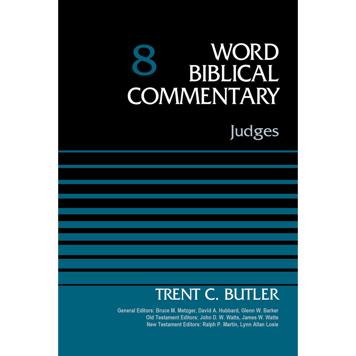 Judges (8 Word Biblical Commentary)(Hardcover)