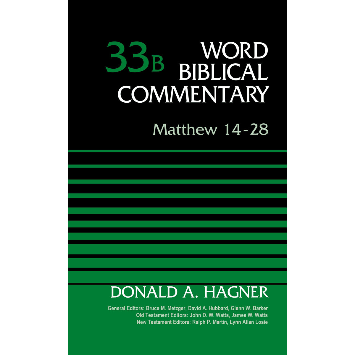 Matthew 14-28 (33B Word Biblical Commentary)(Hardcover)