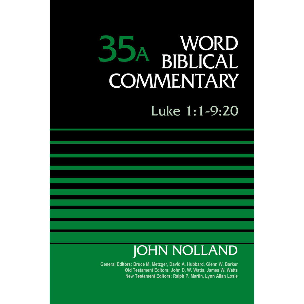Luke 1:1-9:20 (35A Word Biblical Commentary)(Hardcover)