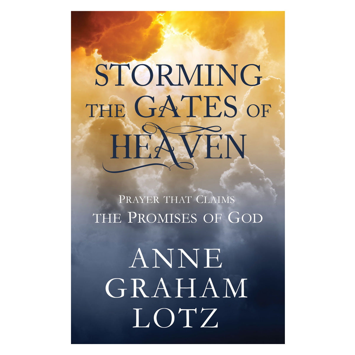 Storming The Gates Of Heaven (Hardcover)