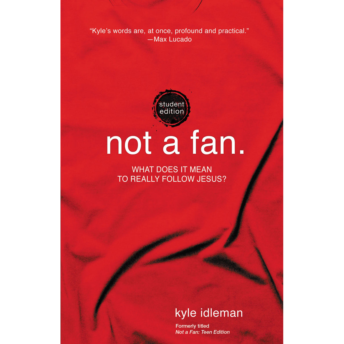 Not A Fan, Student Edition (Paperback)