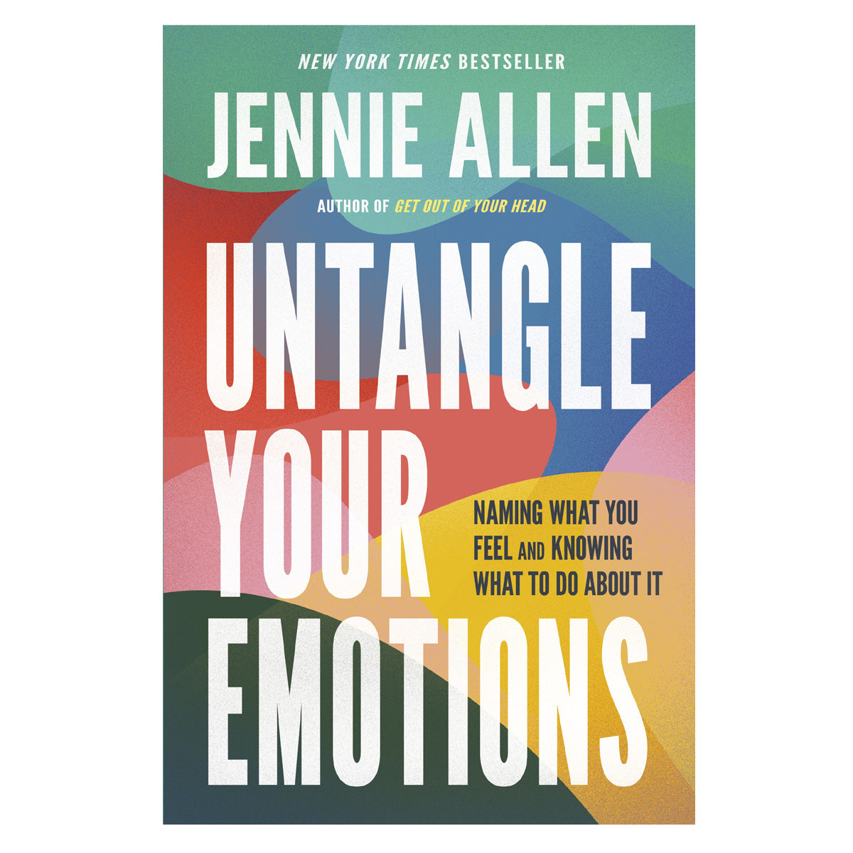 Untangle Your Emotions: Naming What You Feel and Knowing What to Do about It (Paperback)
