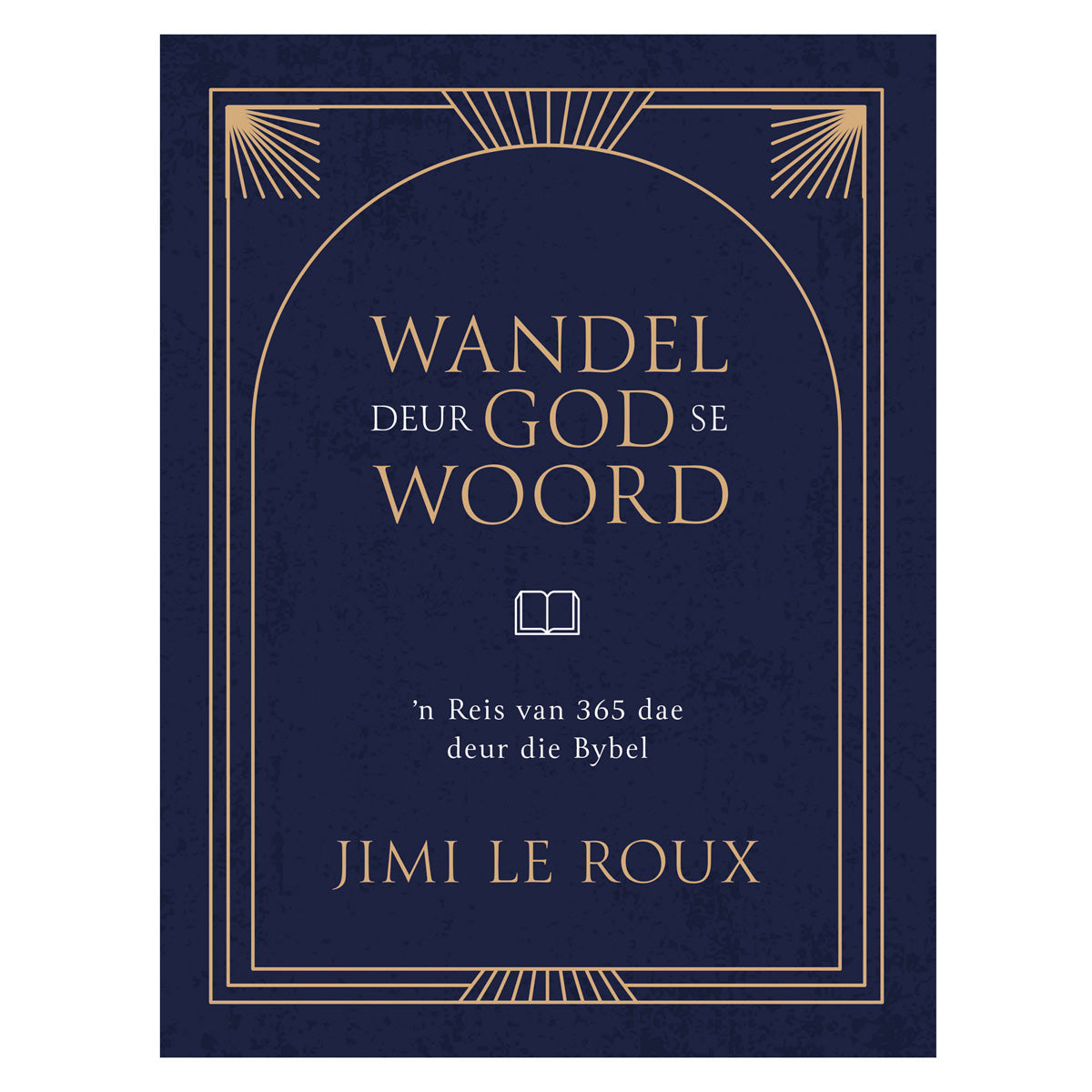 Wandel deur God se Woord (Hardeband)