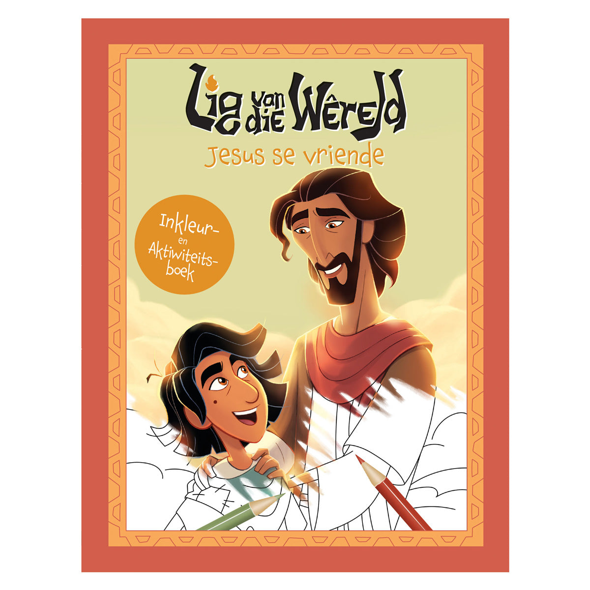 Lig van die Wêreld Jesus se Vriende Inkleur- en Aktiwiteitsboek (Sagteband)