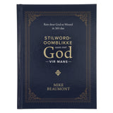 Stilword-Oomblikke Saam met God vir Mans: Reis deur God se Woord in 365 Dae HB