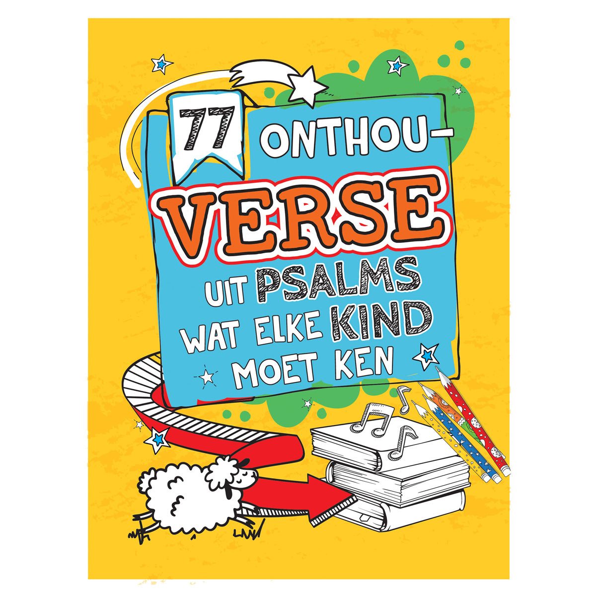 77 Bybel-Verse uit Psalms Wat Elke Kind Moet Ken (Sagteband)