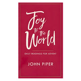 Joy To The World: Daily Readings For Advent (Paperback)