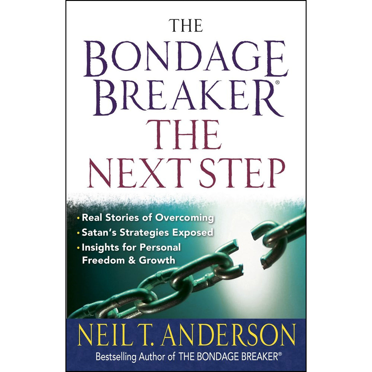 The Bondage Breaker The Next Step (Paperback)