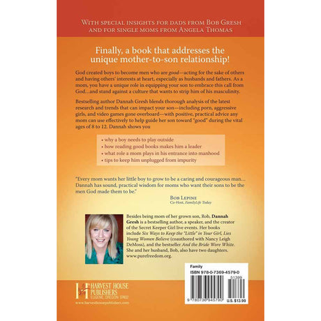 Six Ways To Keep The “Good” In Your Boy: Guiding Your Son From His Tweens To His Teens (Paperback)
