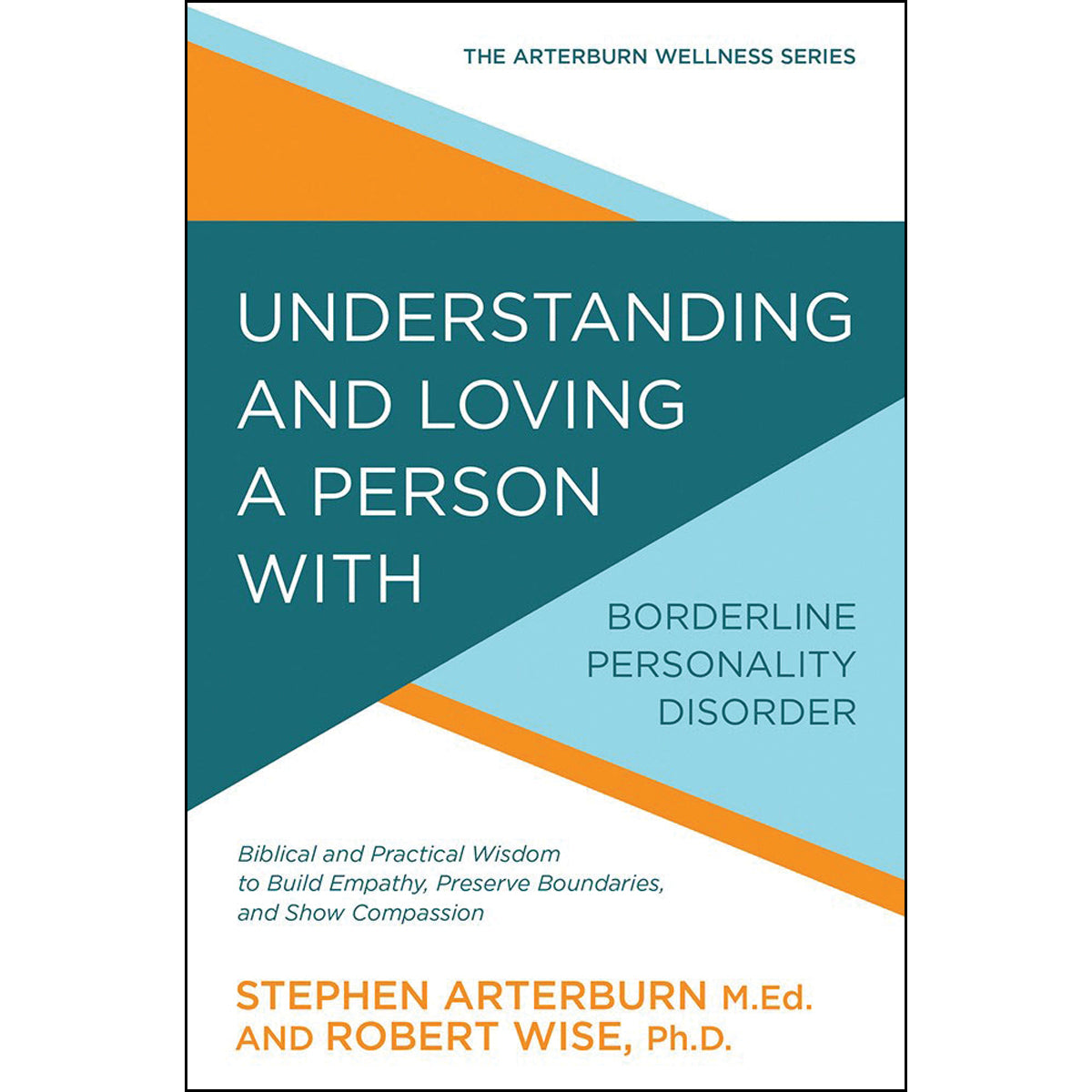 Understanding & Loving A Person With Borderline Personality Disorder (Paperback)