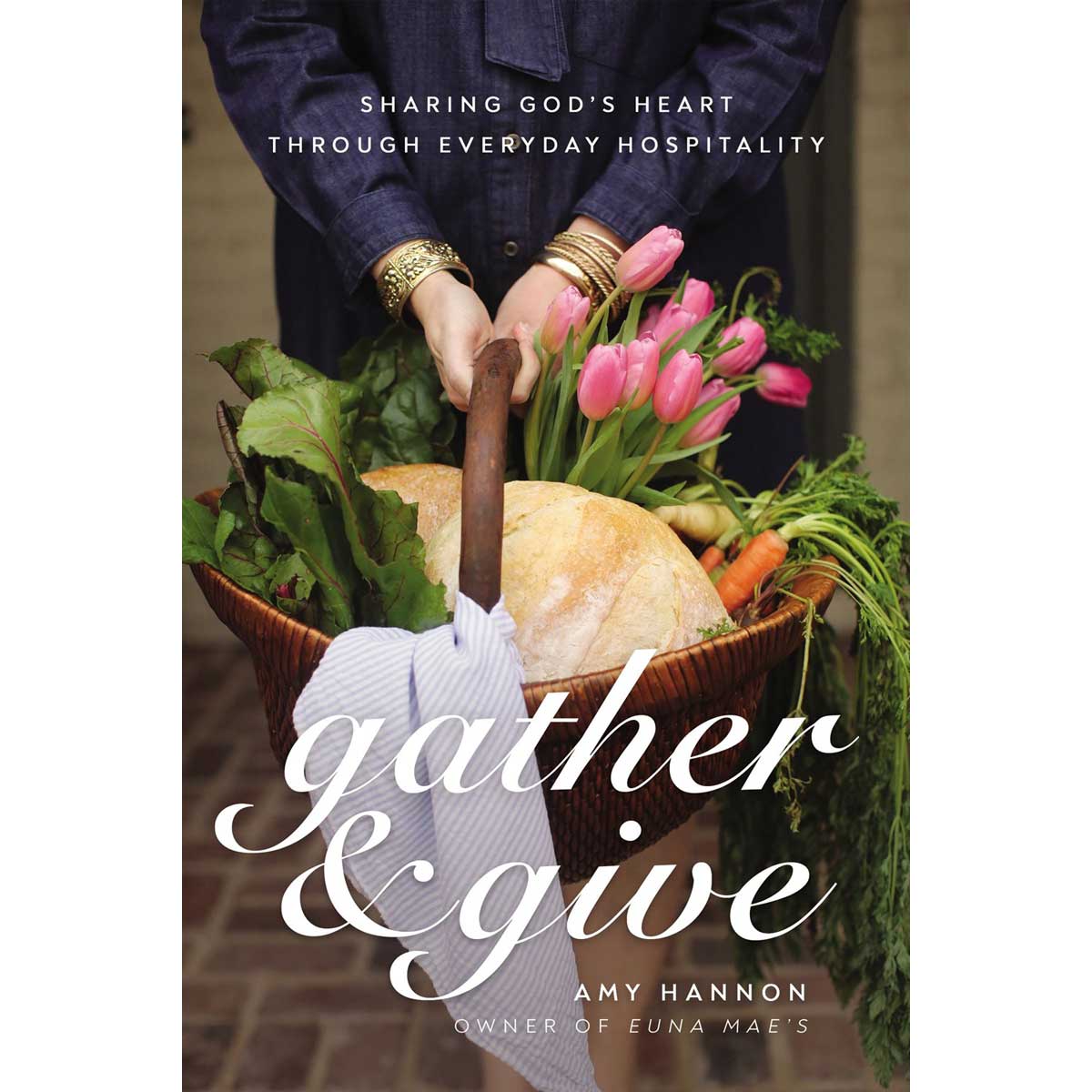 Gather And Give: Sharing God's Heart (Hardcover)