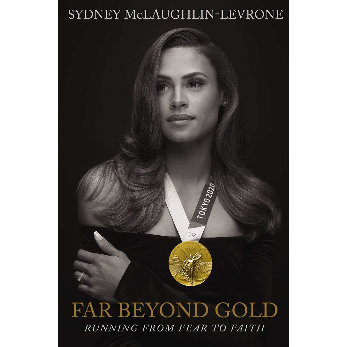 Far Beyond Gold: Running from Fear to Faith (Hardcover)