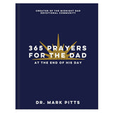 365 Prayers for the Dad at the End of His Day (Hardcover)