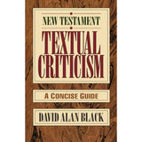 New Testament Textual Criticism: A Concise Guide (Paperback)