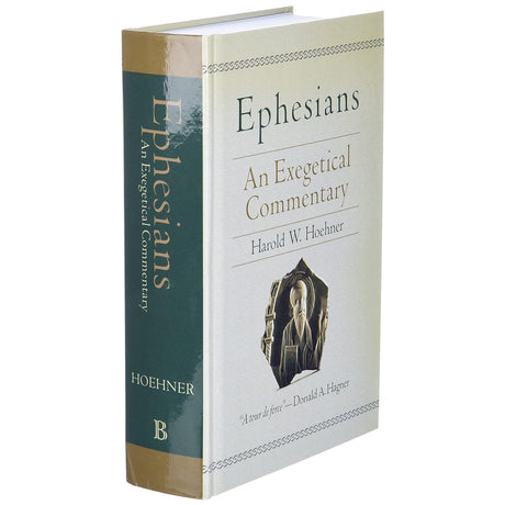 Ephesians: An Exegetical Commentary (Hardcover)