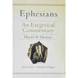 Ephesians: An Exegetical Commentary (Hardcover)