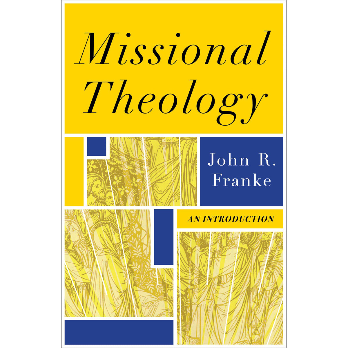 Missional Theology: An Introduction (Paperback)