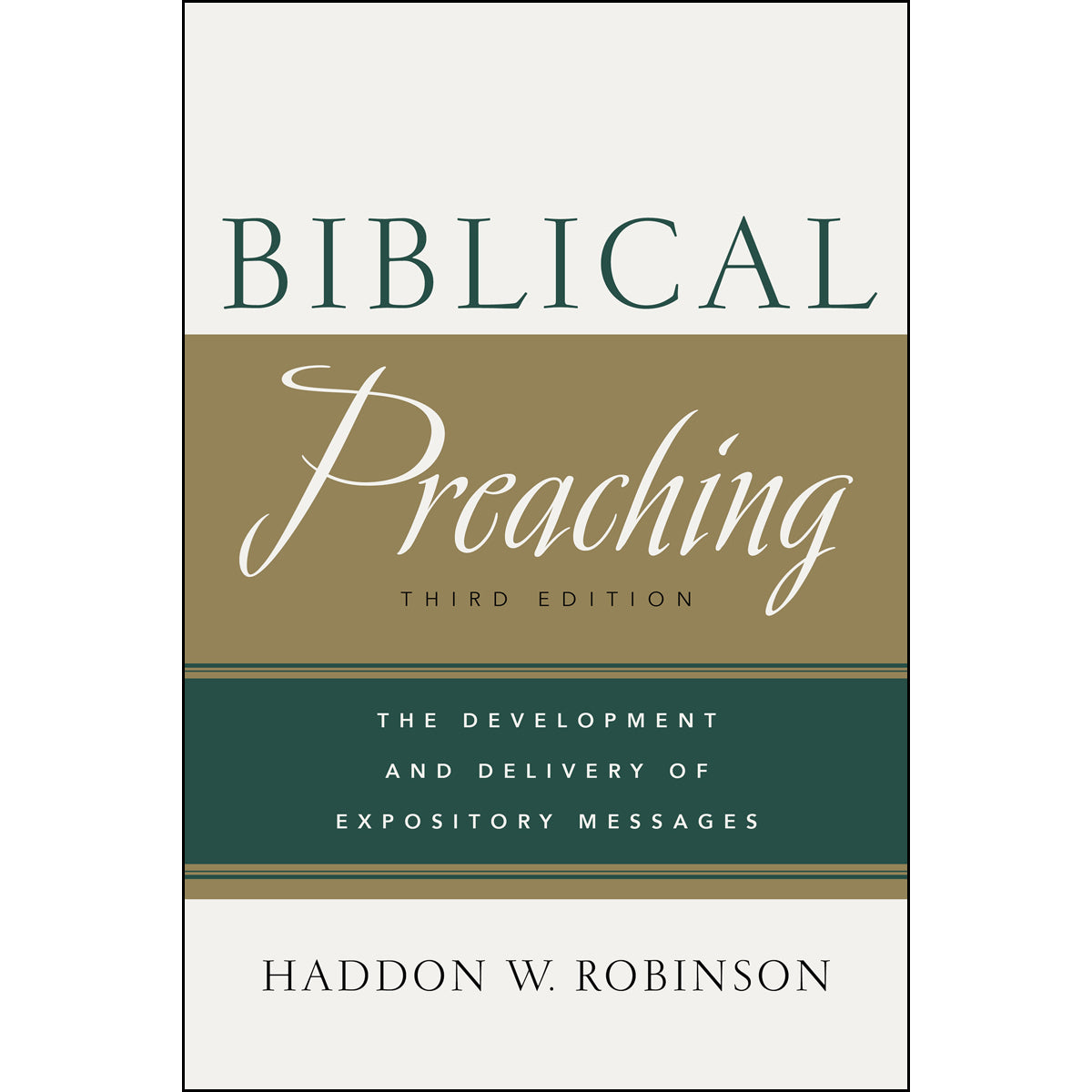 Biblical Preaching, Third Edition (Hardcover)