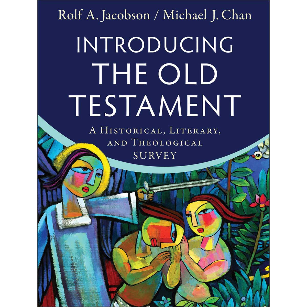 Introducing The Old Testament: A Historical, Literary And Theological Survey (Hardcover)