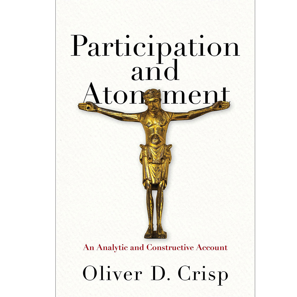Participation And Atonement: An Analytic And Constructive Account (Hardcover)