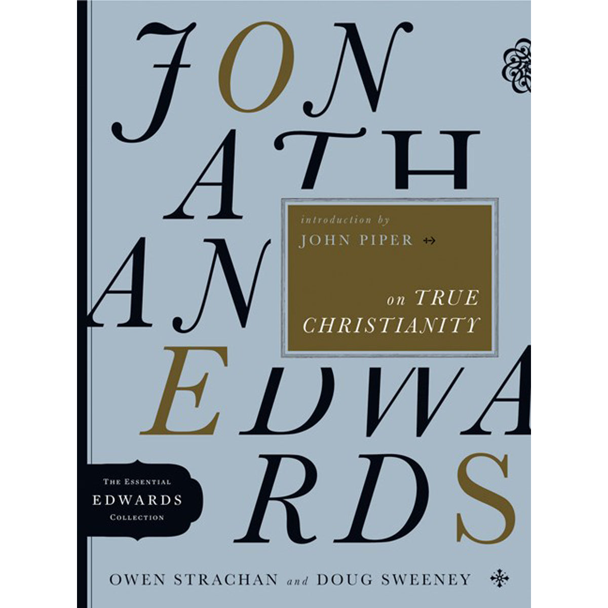 On True Christianity (4 The Essential Edwards Collection)(Paperback)