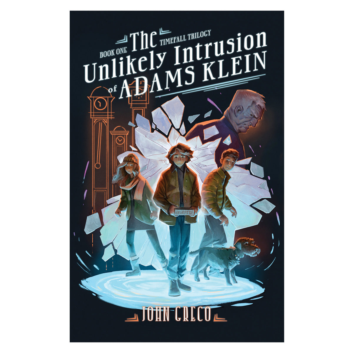 The Unlikely Intrusion of Adams Klein - 1 The TimeFall Trilogy (Paperback)