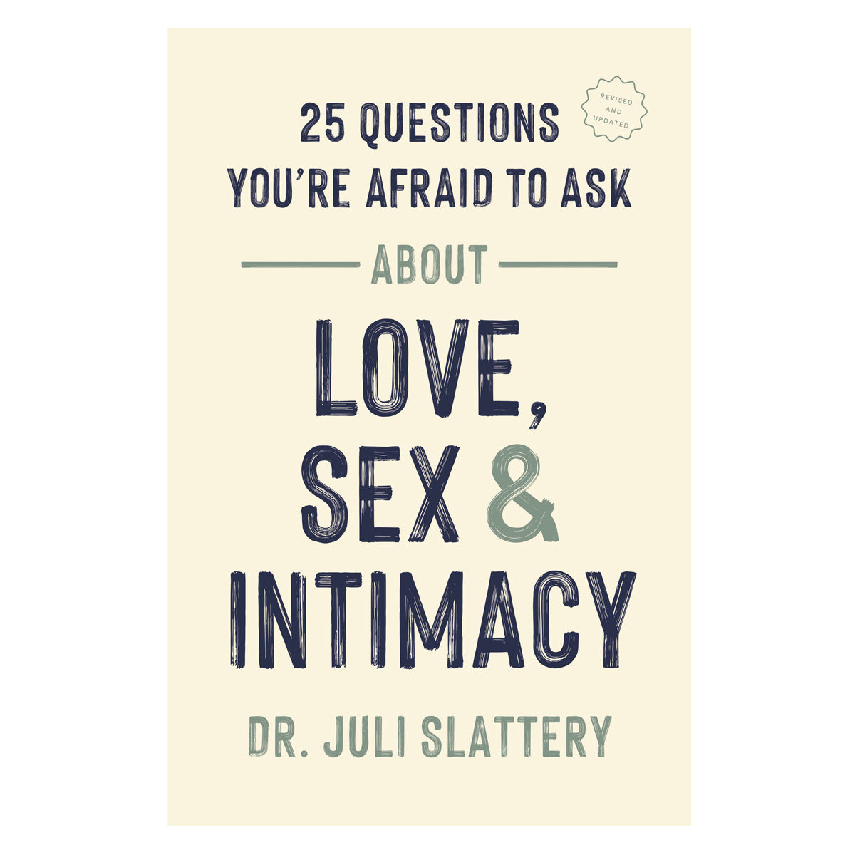 25 Questions You're Afraid to Ask about Love, Sex, and Intimacy (Paperback)