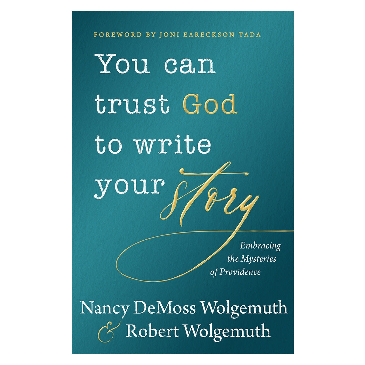 You Can Trust God to Write Your Story (Paperback)