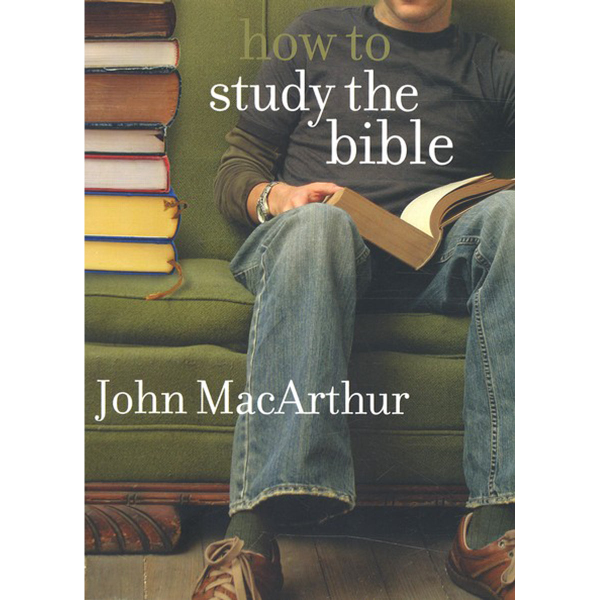 How To Study The Bible (Paperback)
