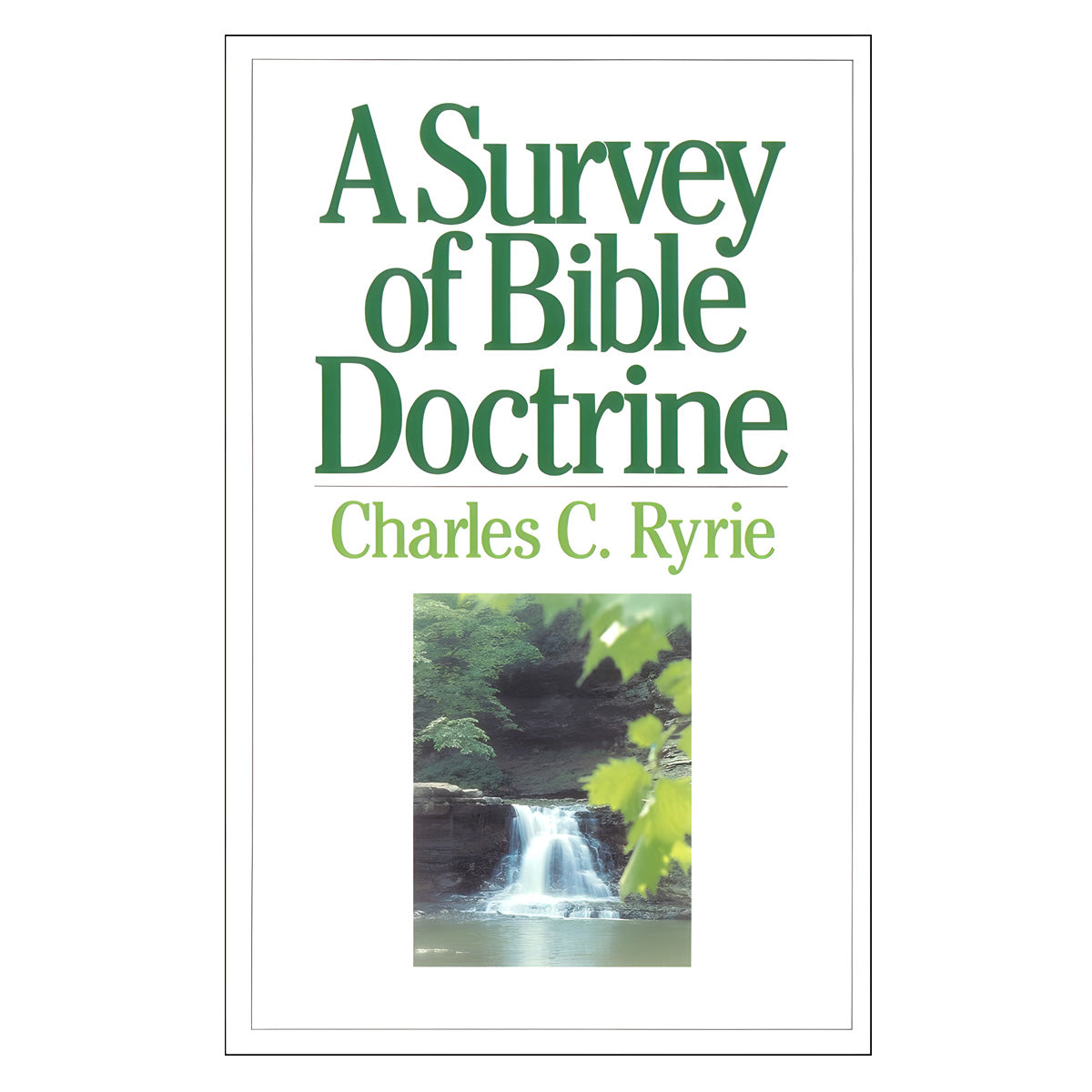 A Survey of Bible Doctrine (Paperback)