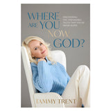 Where Are You Now, God?: Discovering the Unshakable Truth That You’re Never Alone PB