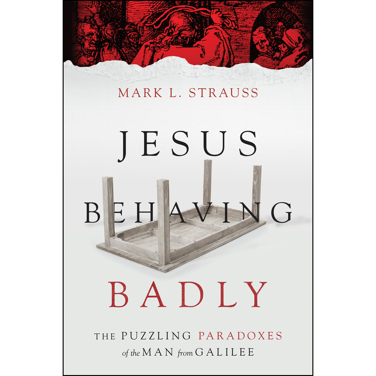 Jesus Behaving Badly (Paperback)