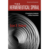 The Hermeneutical Spiral: A Comprehensive Introduction To Biblical Interpretation (Paperback)