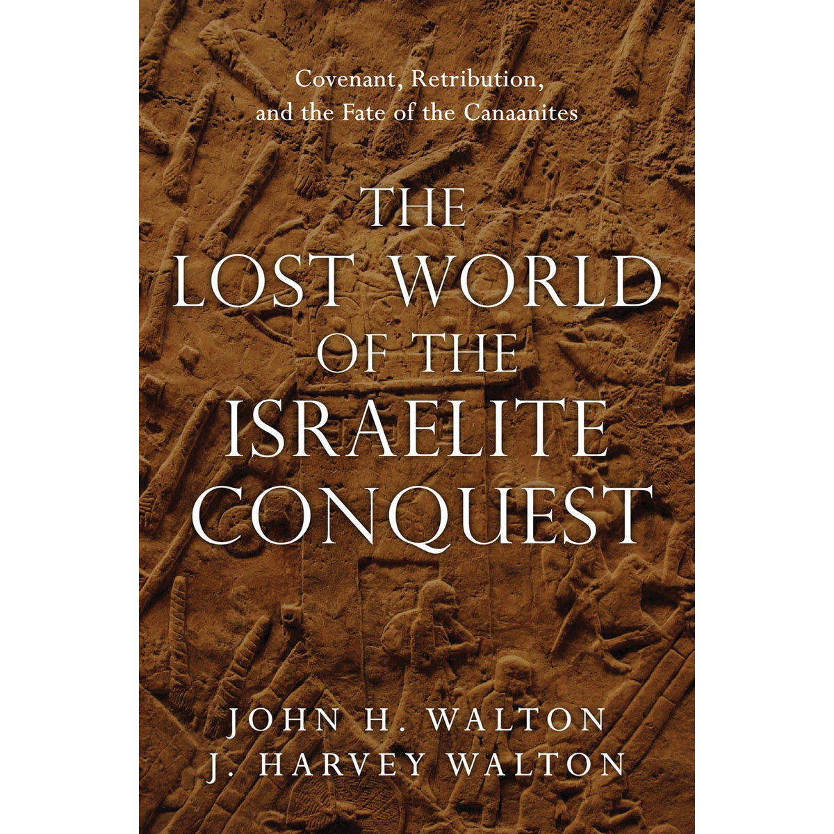 The Lost World Of The Israelite Conquest (Paperback)