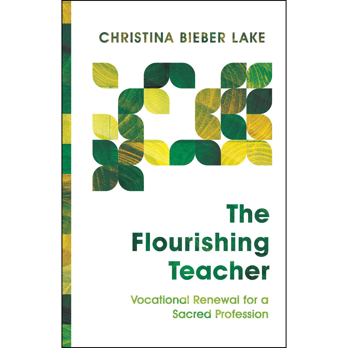 The Flourishing Teacher (Paperback)