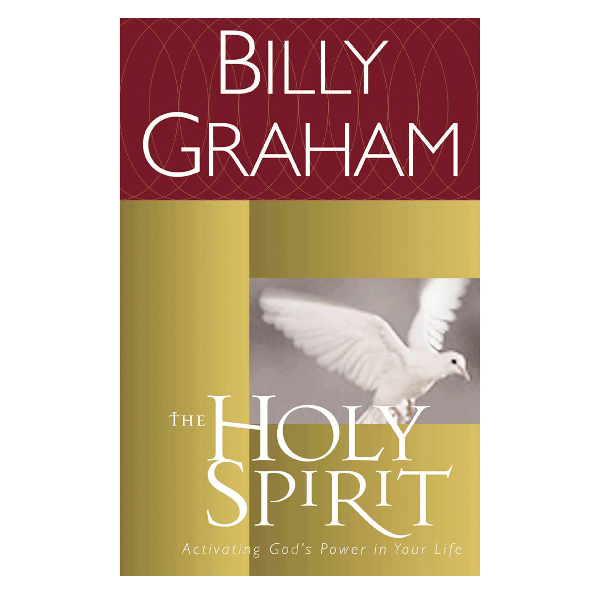 The Holy Spirit: Activating God's Power in Your Life (Paperback)