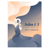 John 1–3 Bible Study Book: The Word Became Flesh (Paperback)