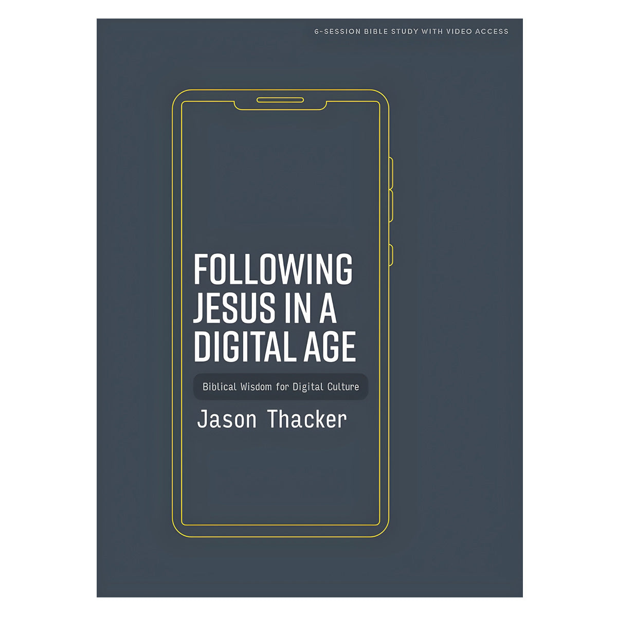 Following Jesus in a Digital Age: Biblical Wisdom for Digital Culture (Paperback)