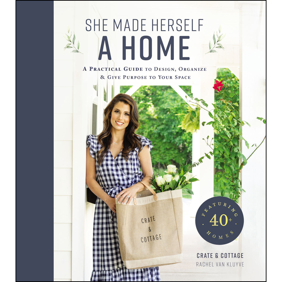 She Made Herself A Home: A Practical Guide To Design Organize (Hardcover)