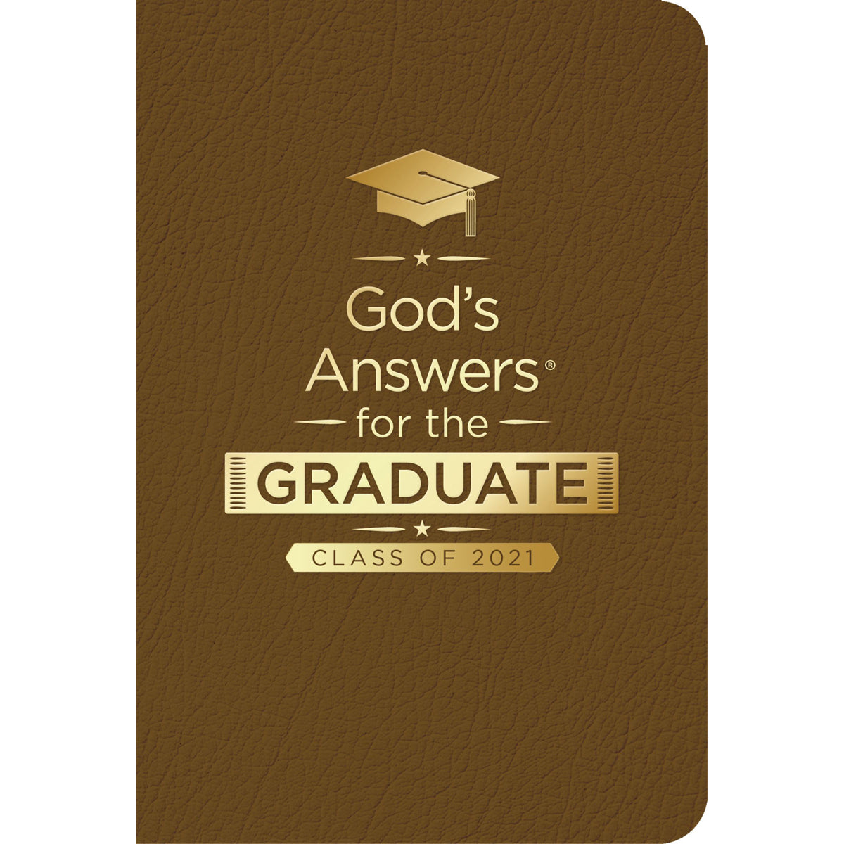 God's Answers For The Graduate Class Of 2021 NKJV Brown (God's Answers)(Imitation Leather)
