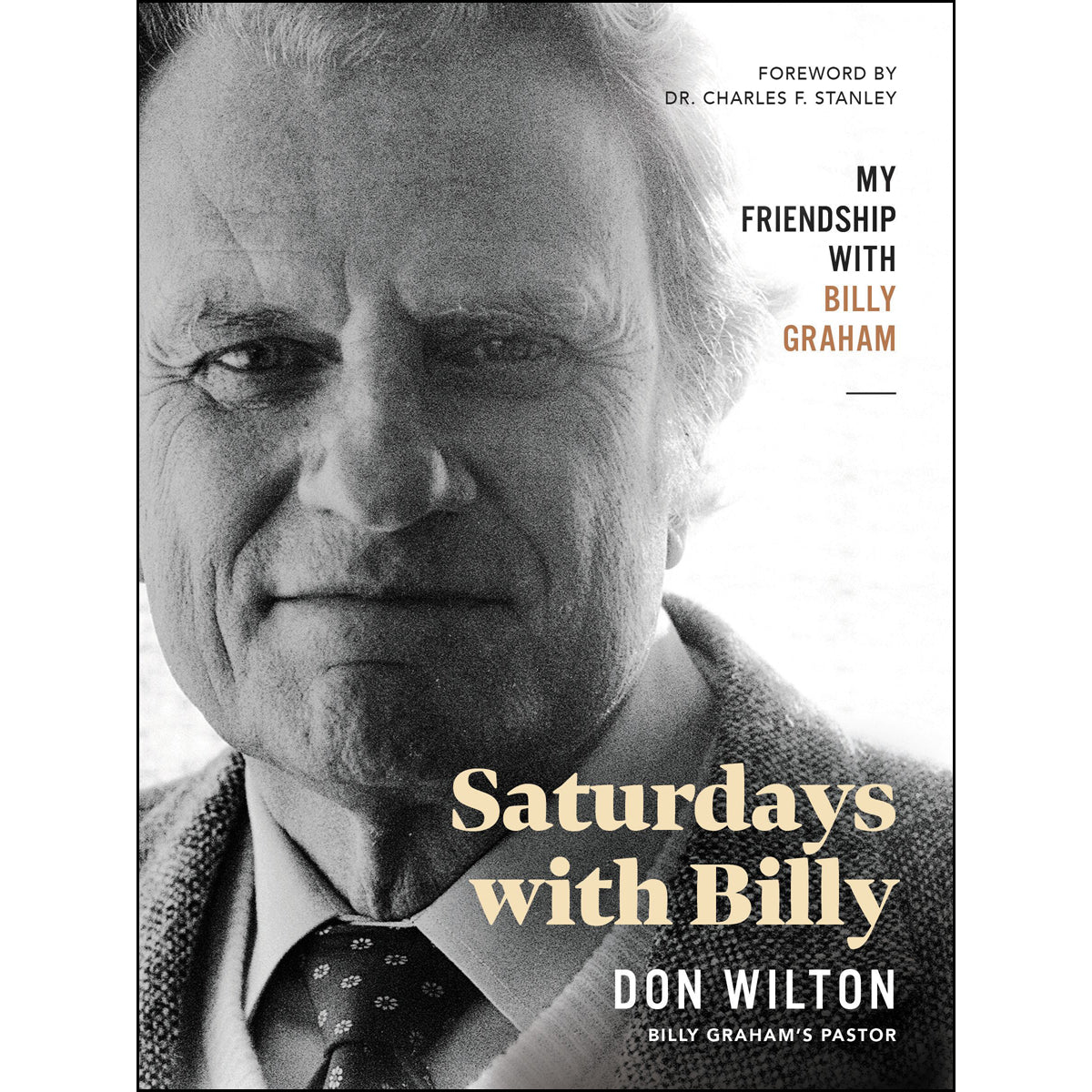 Saturdays With Billy: My Friendship With Billy Graham (Hardcover)