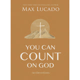 You Can Count On God: 365 Devotions (Hardcover)