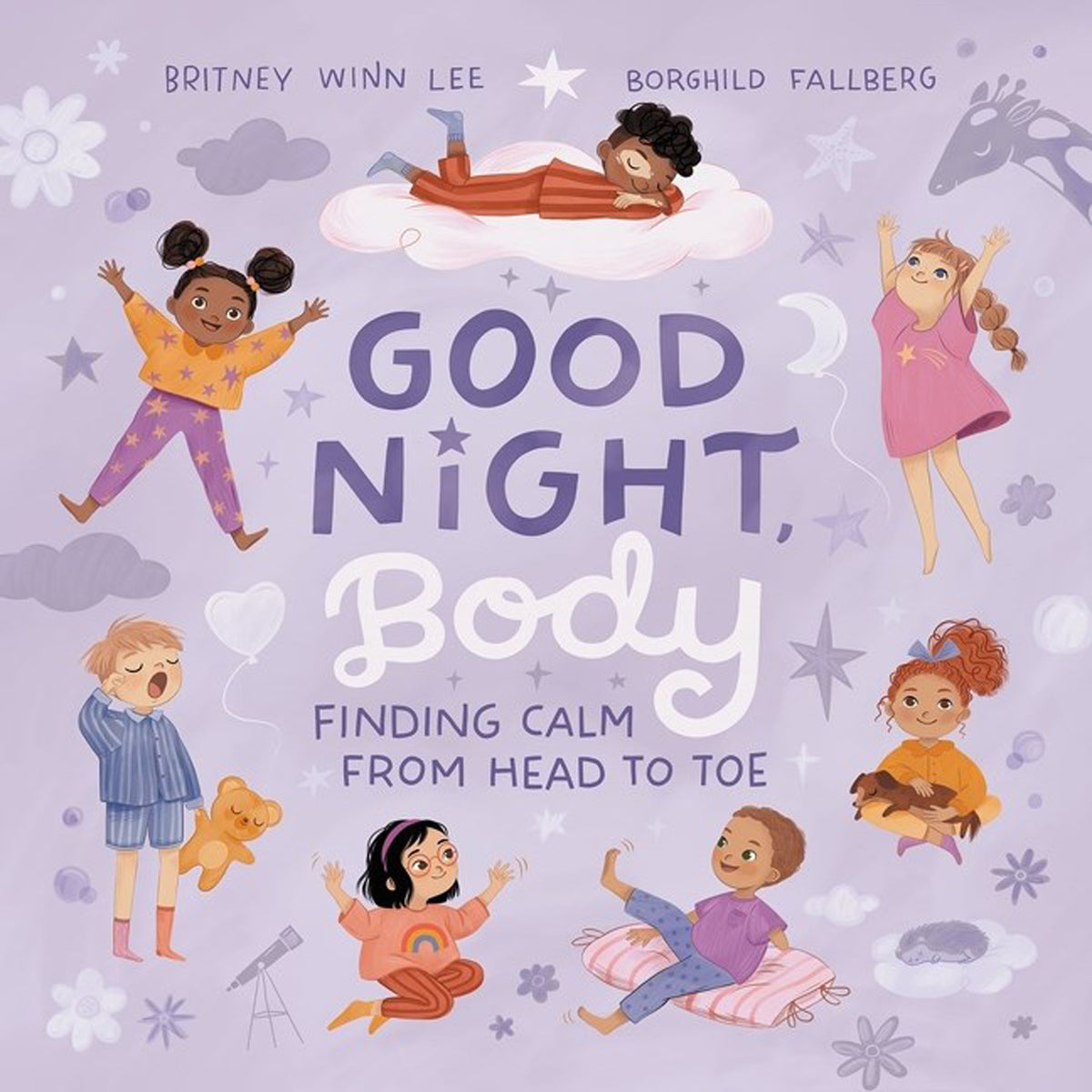 Good Night, Body: Finding Calm From Head To Toe (Hardcover)