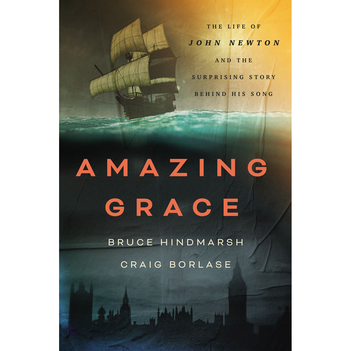 Amazing Grace: The Life Of John Newton And The Surprising Story Behind His Song PB