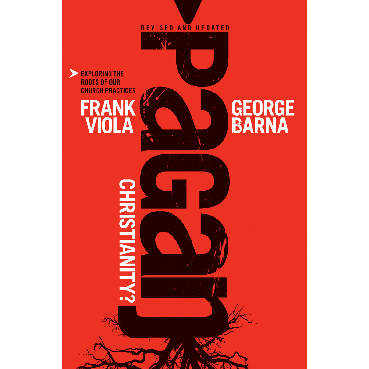 Pagan Christianity? (Paperback)