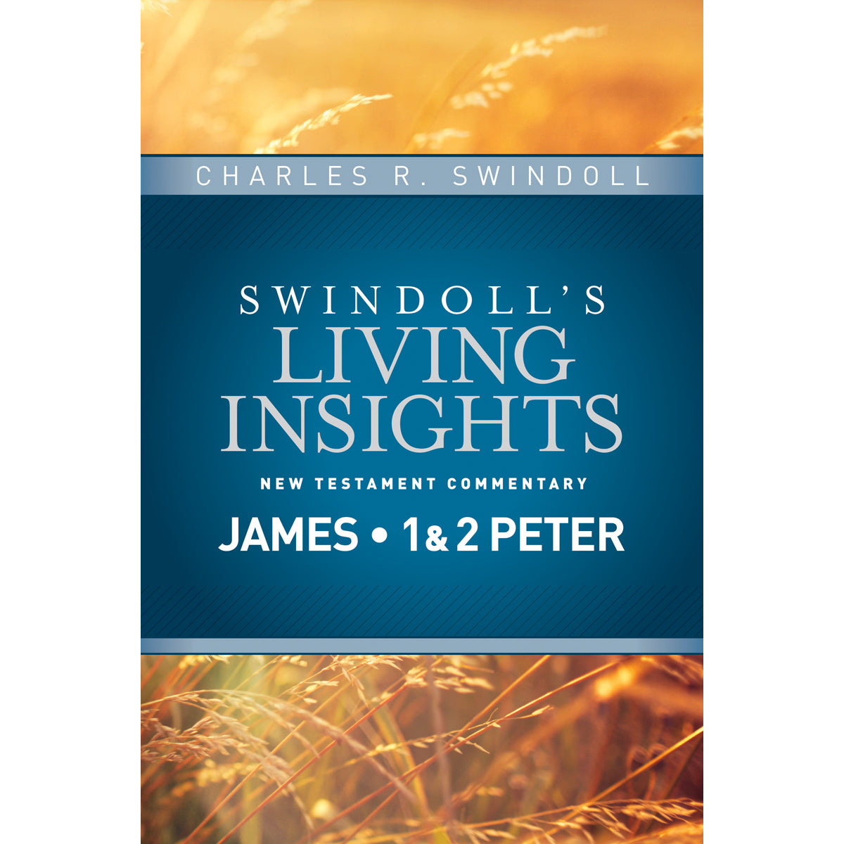Insights On James 1 & 2 Peter (Swindolls Living Insights Nt Commentary)(Hardcover)