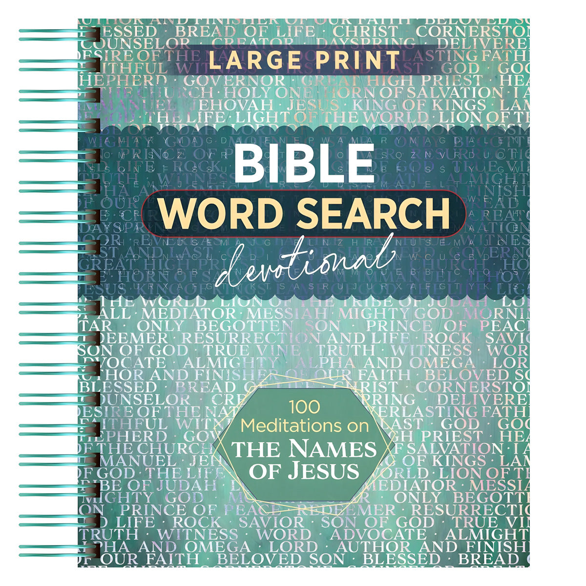 100 Meditations on the Names of Jesus: Large Print Word Search Devotional (Spiral Bound)