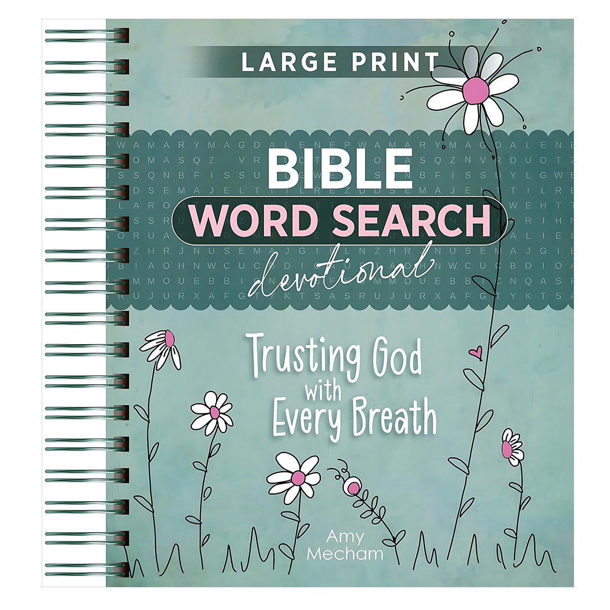 Trusting God with Every Breath - Bible Word Search Devotional Large Print (Spiral-Bound)
