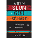 Wees 'N Seun Na God Se Hart (Sagteband)